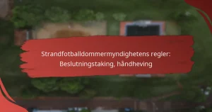 Strandfotballdommermyndighetens regler: Beslutningstaking, håndheving