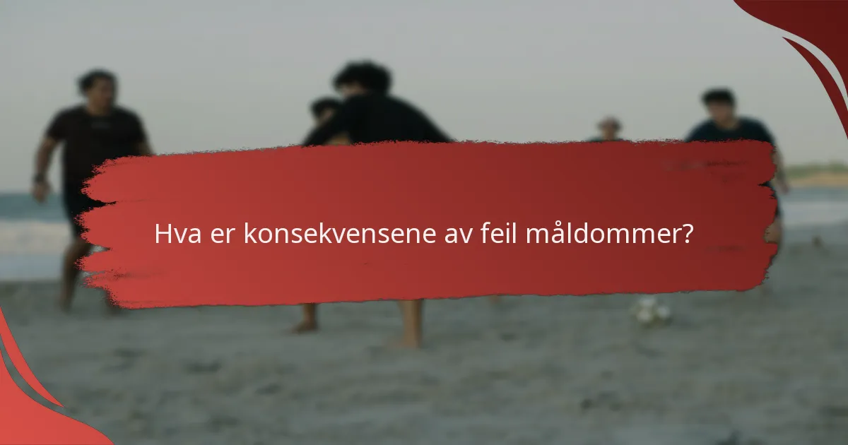 Hvordan verifiseres et mål i strandfotball?