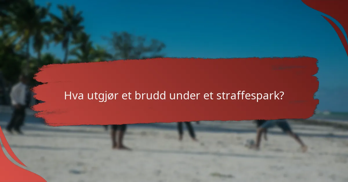 Hva er forskjellene mellom straffesparkreglene i strandfotball og tradisjonell fotball?